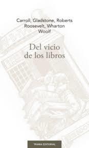 Del Vicio de los Libros