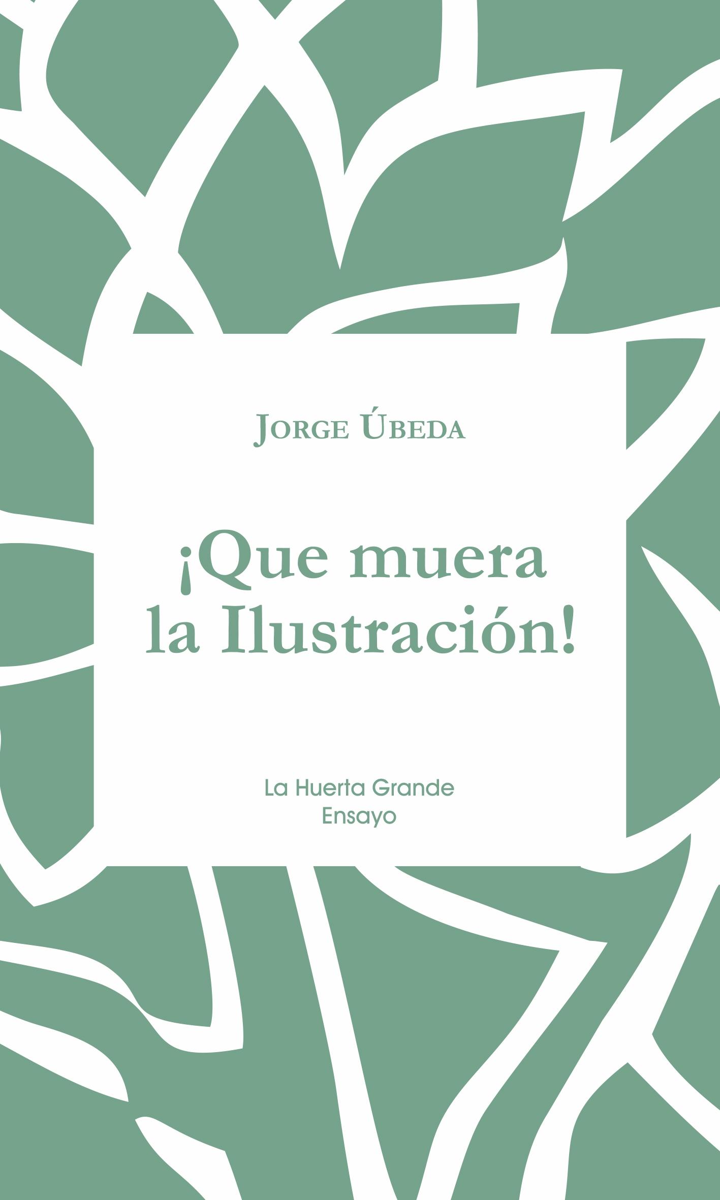 ¡Que muera la Ilustración!. 