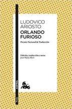 Orlando Furioso "Edición y Traducción de José Maria Micó"