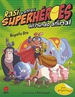 Rasi y otros superhéroes del mundo animal "¡Con pegatinas!"