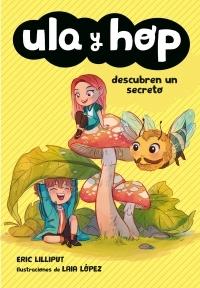 ULA Y HOP DESCUBREN UN SECRETO. 