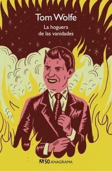 La Hoguera de las Vanidades "Edición Especial 50 Aniversario Anagrama"