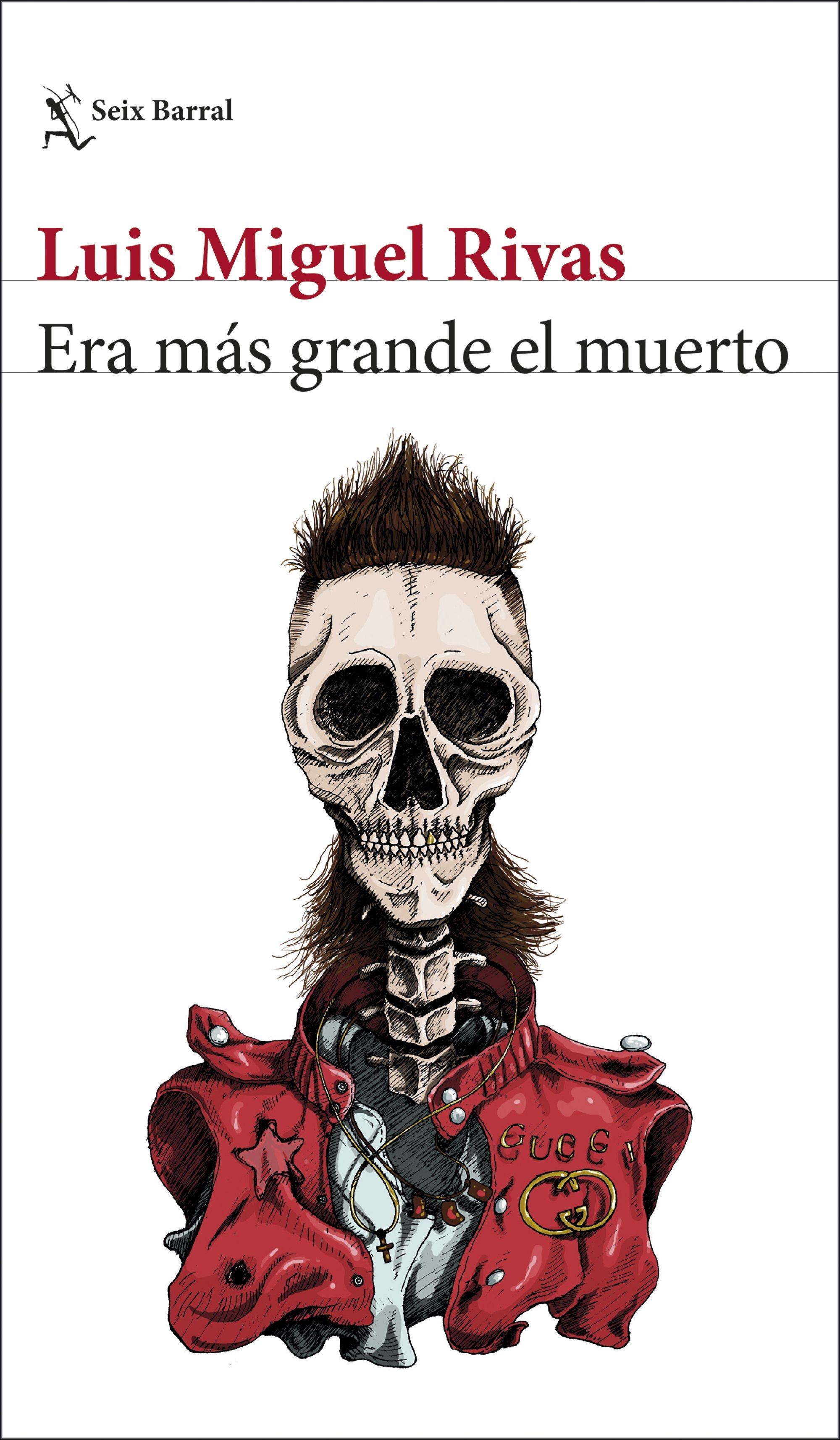 Era más grande el muerto