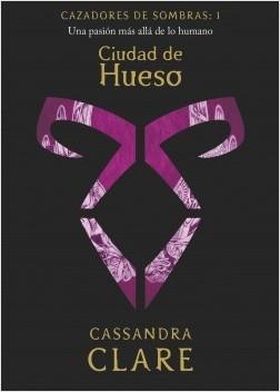 Ciudad de Hueso "Cazadores de sombras 1"