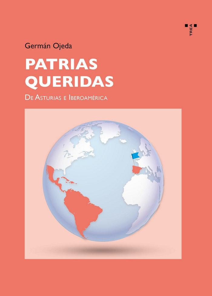 Patrias queridas "De Asturias e Iberoamérica"
