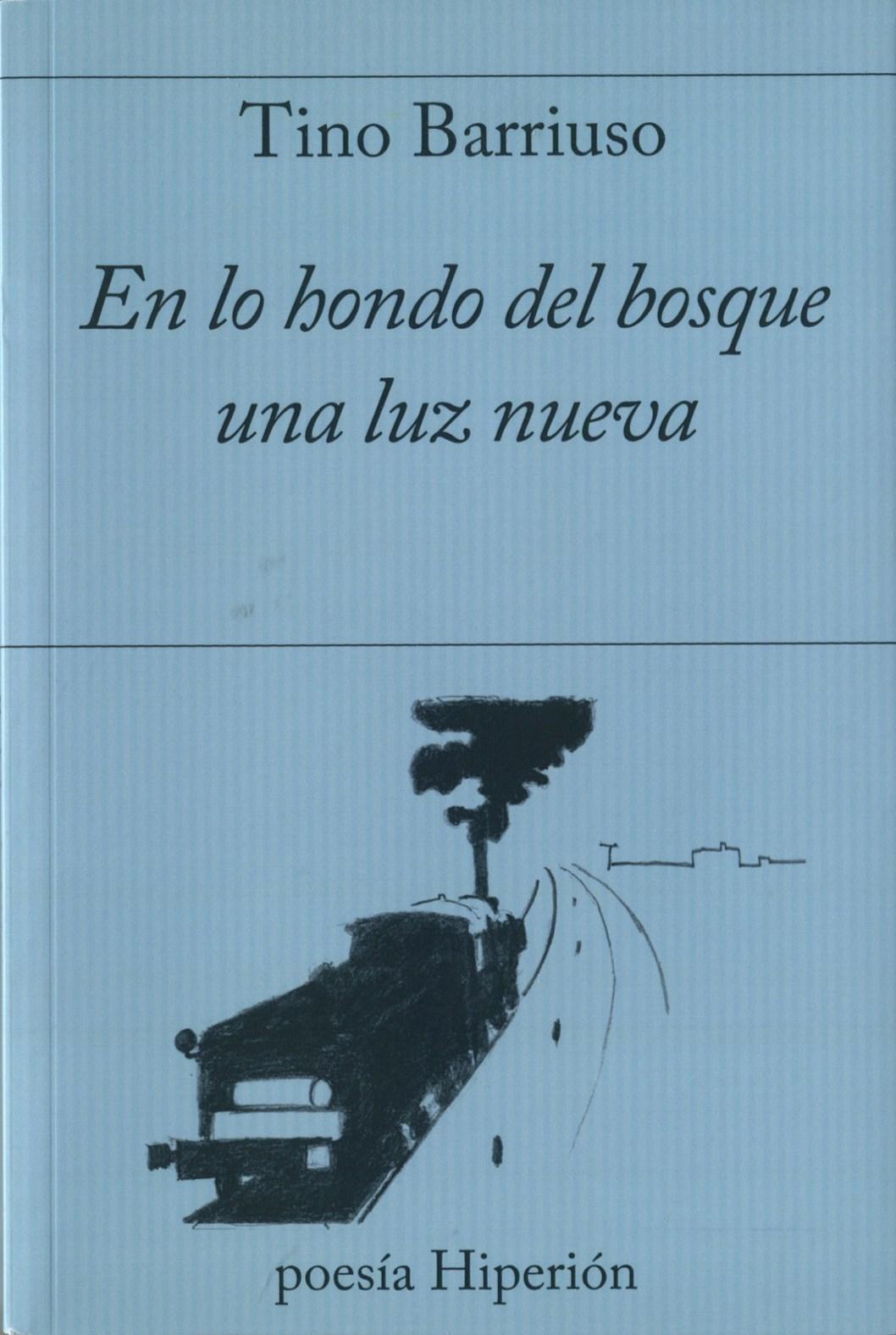 En lo hondo del bosque una luz nueva. 