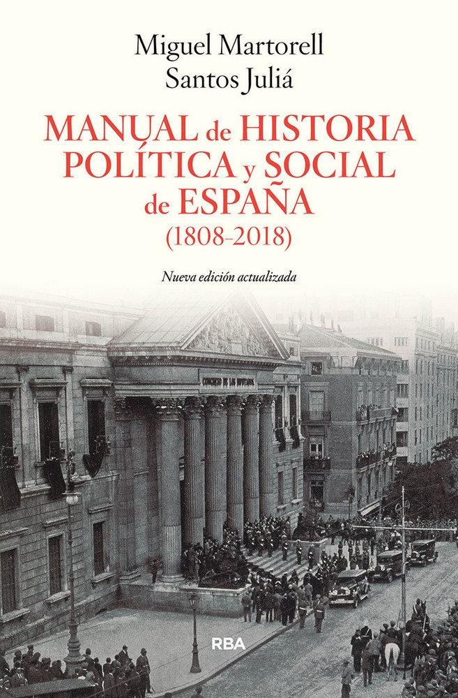 Manual de Historia política y social de España (1808-2018). 