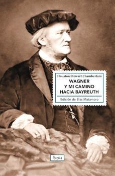 Wagner y mi Camino hacia Bayreuth