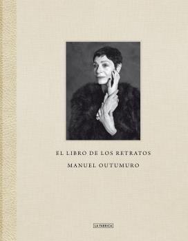 El Libro de los Retratos. Manuel Outumuro. 