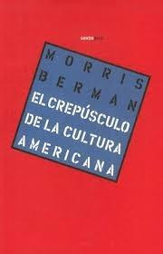 CREPÚSCULO DE LA CULTURA AMERICANA, EL