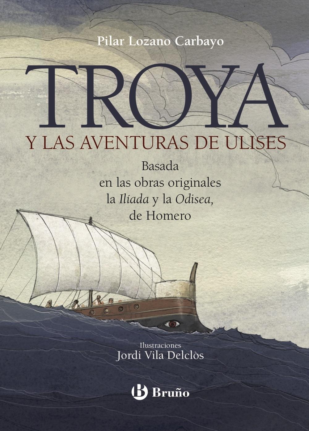 TROYA Y LAS AVENTURAS DE ULISES. 