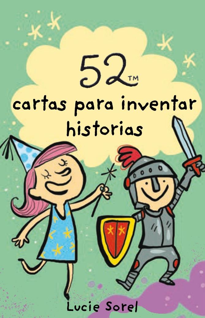 52 Ideas para Inventar Historias. 