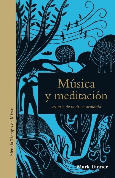 MUSICA Y MEDITACION "EL ARTE DE VIVIR EN ARMONIA"