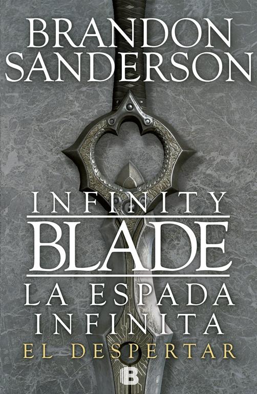 El despertar "La espada infinita 1 (Infinity Blade)". El despertar "La espada infinita 1 (Infinity Blade)".