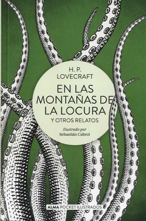 En las montañas de la locura y otros relatos (Pocket). 