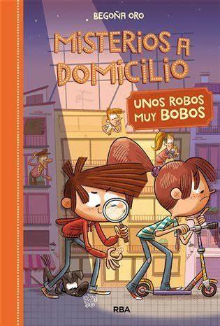 Misterios a domicilio 6 "Unos robos muy bobos". 