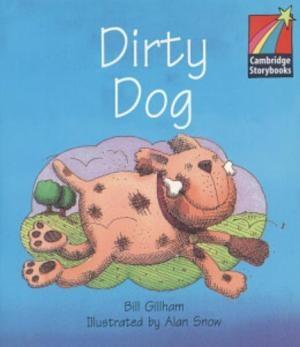 Dirty dog. 