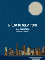 La luna de Nueva York. 