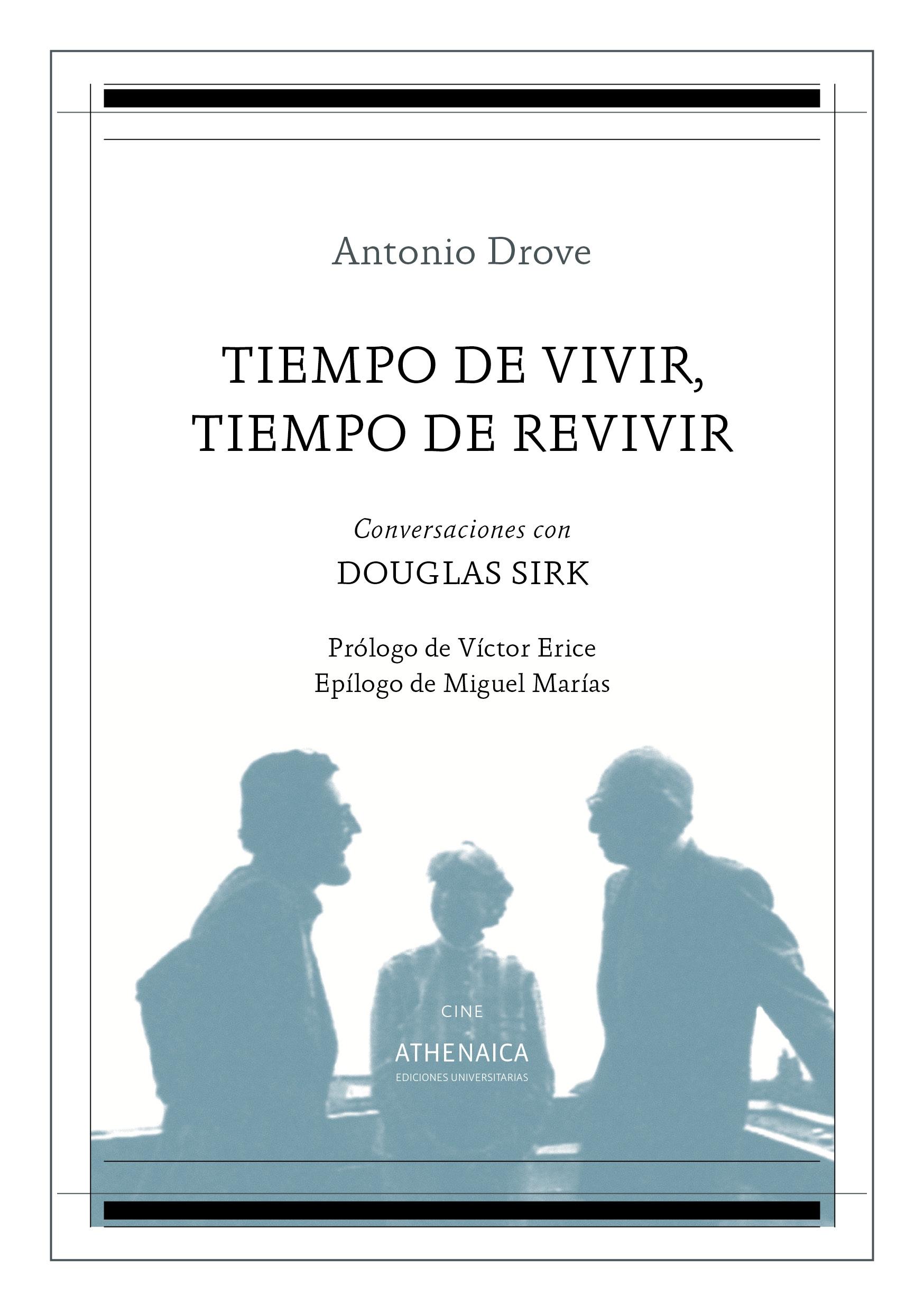 Tiempo de Vivir, Tiempo de Revivir "Conversaciones con Douglas Sirk"
