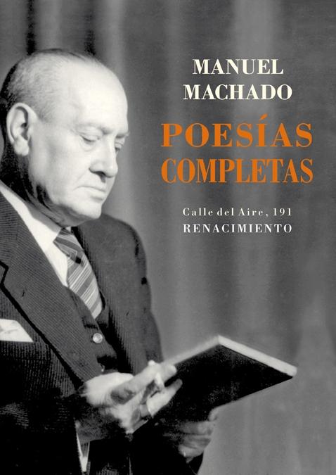 Poesías Completas "Manuel Machado". 