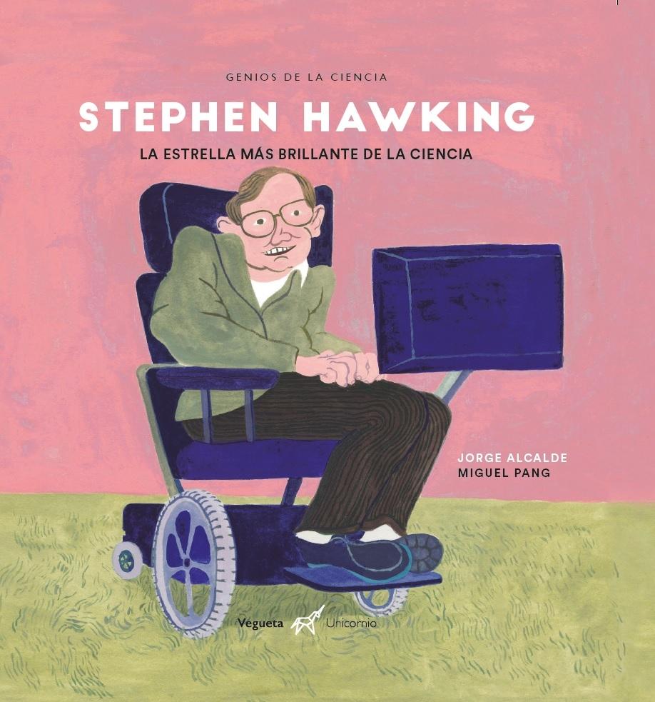 Stephen Hawking "La Estrella Más Brillante de la Ciencia". 