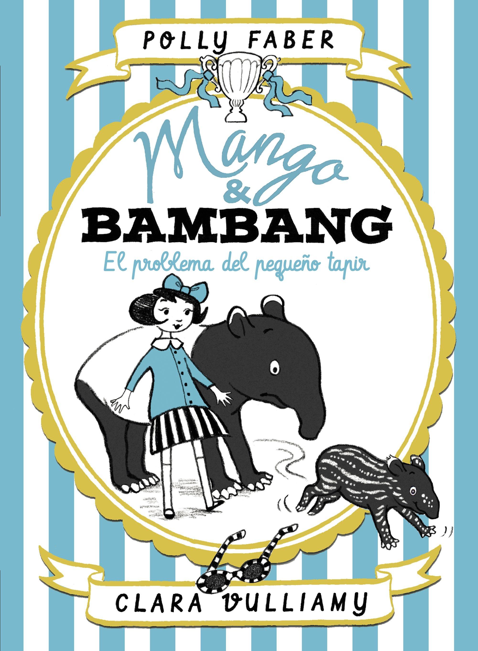 Mango & Bambang 3 "El problema del pequeño tapir"