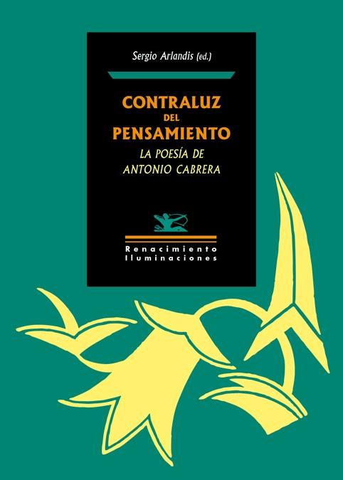 Contraluz del pensamiento: La poesía de Antonio Cabrera. 