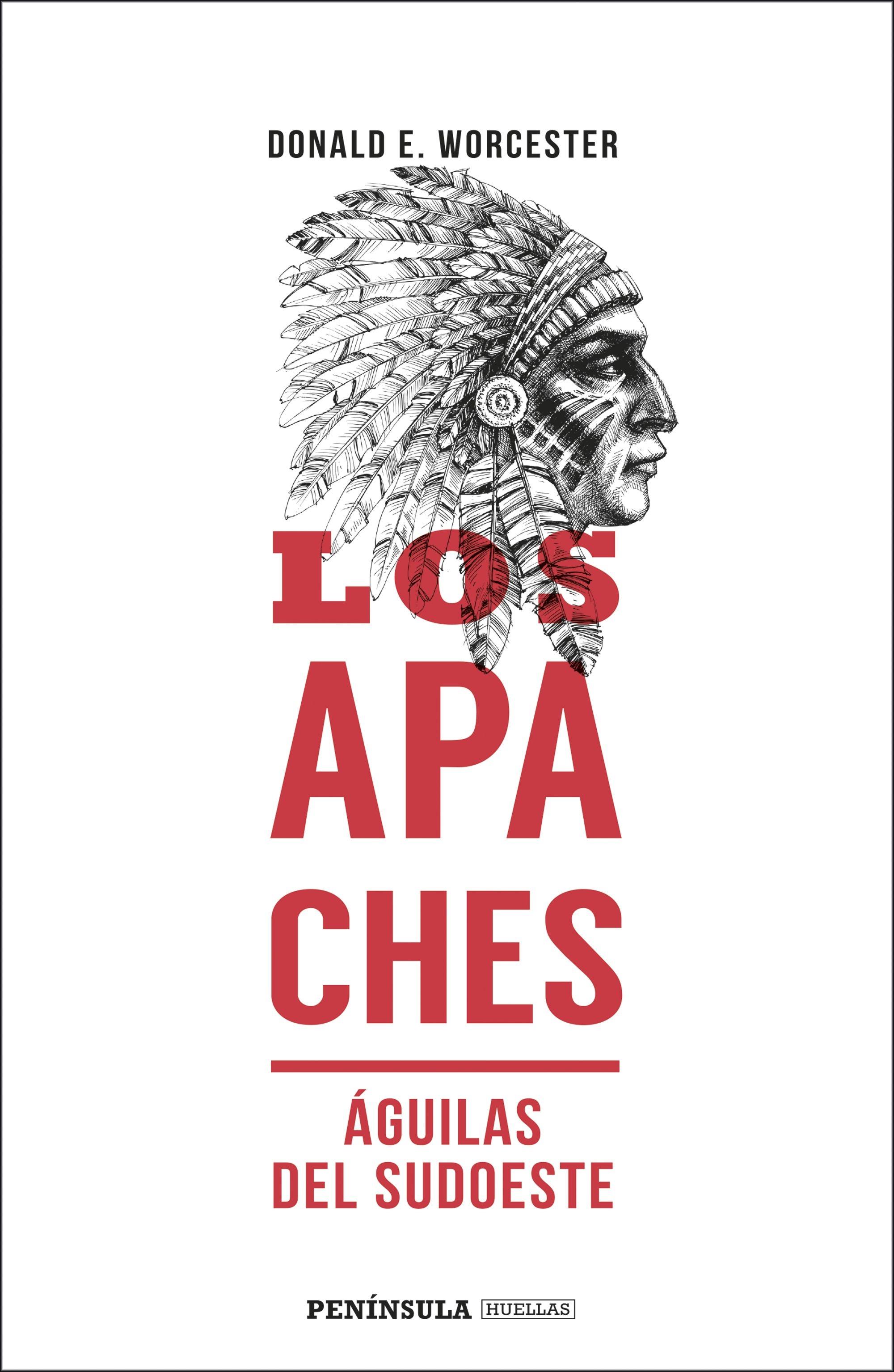 Los apaches "Águilas del sudoeste". 