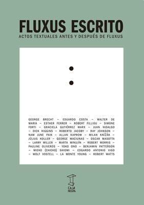 Fluxus Escrito. Fluxus Escrito.