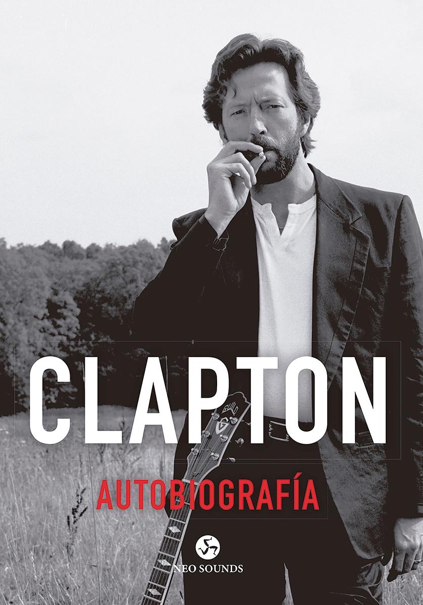 Clapton: autobiografía. 