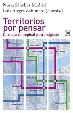 Territorios por pensar "Un mapa conceptual para el siglo XXI"