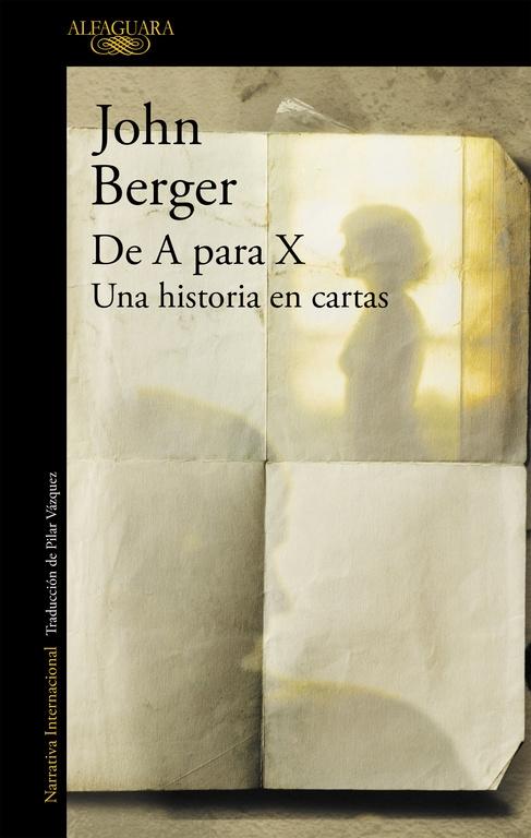 De a para X "Una Historia en Cartas"