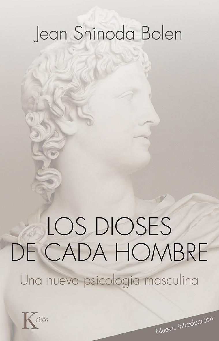 Dioses de Cada Hombre, Los. una Nueva Psicología Masculina