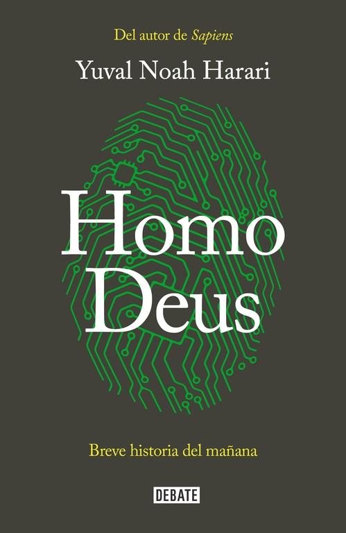 Homo Deus. Breve Historia del Mañana "Nueva Edición en Rústica". 