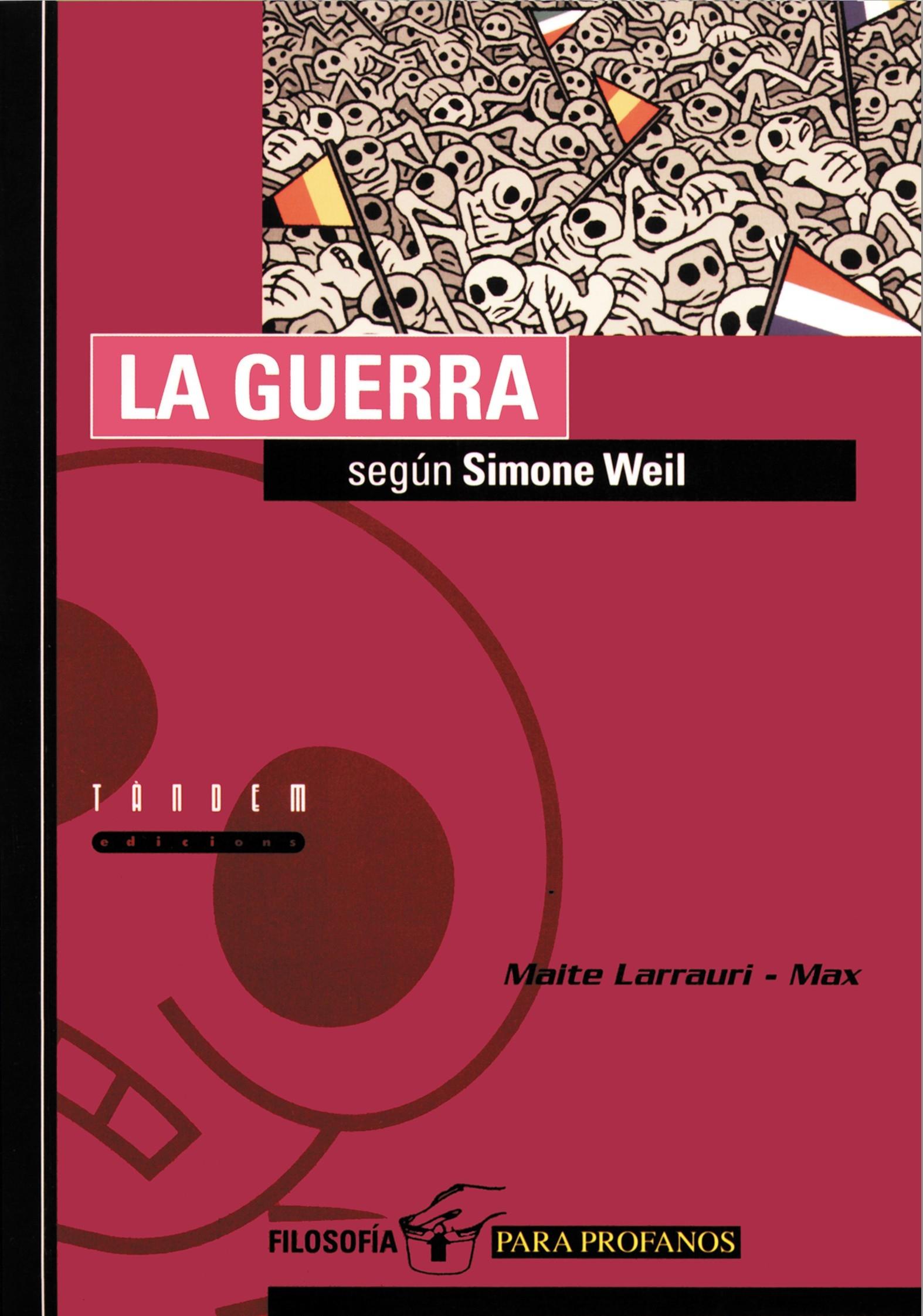 La Guerra según Simone Weil