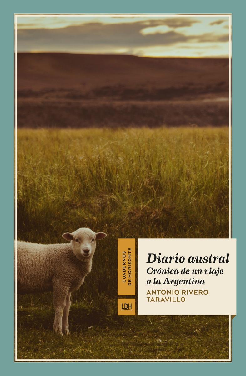 Diario austral "Crónica de un viaje a la Argentina". 