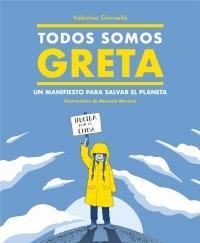 Todos somos Greta "Un manifiesto para salvar el planeta"