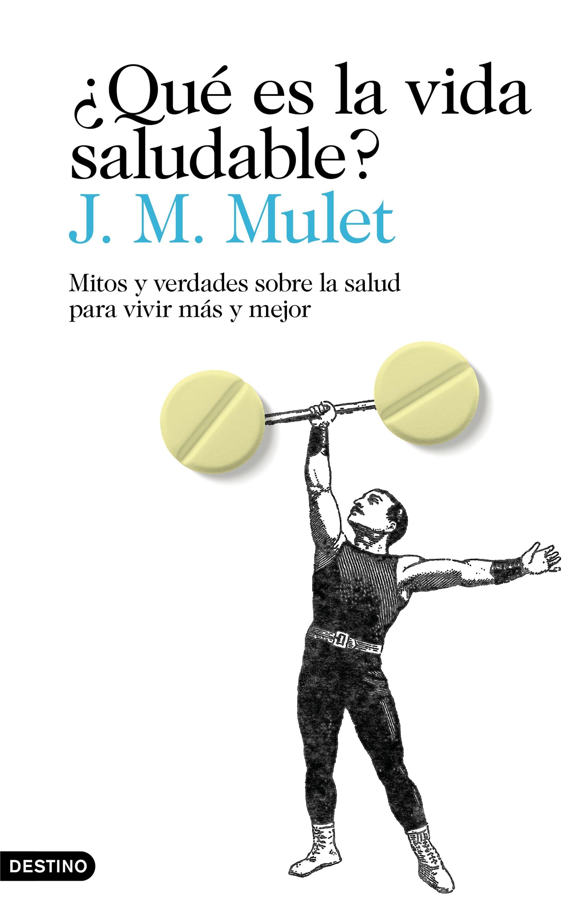 ¿Qué es la vida saludable? "Mitos y verdades sobre la salud para vivir más y mejor"