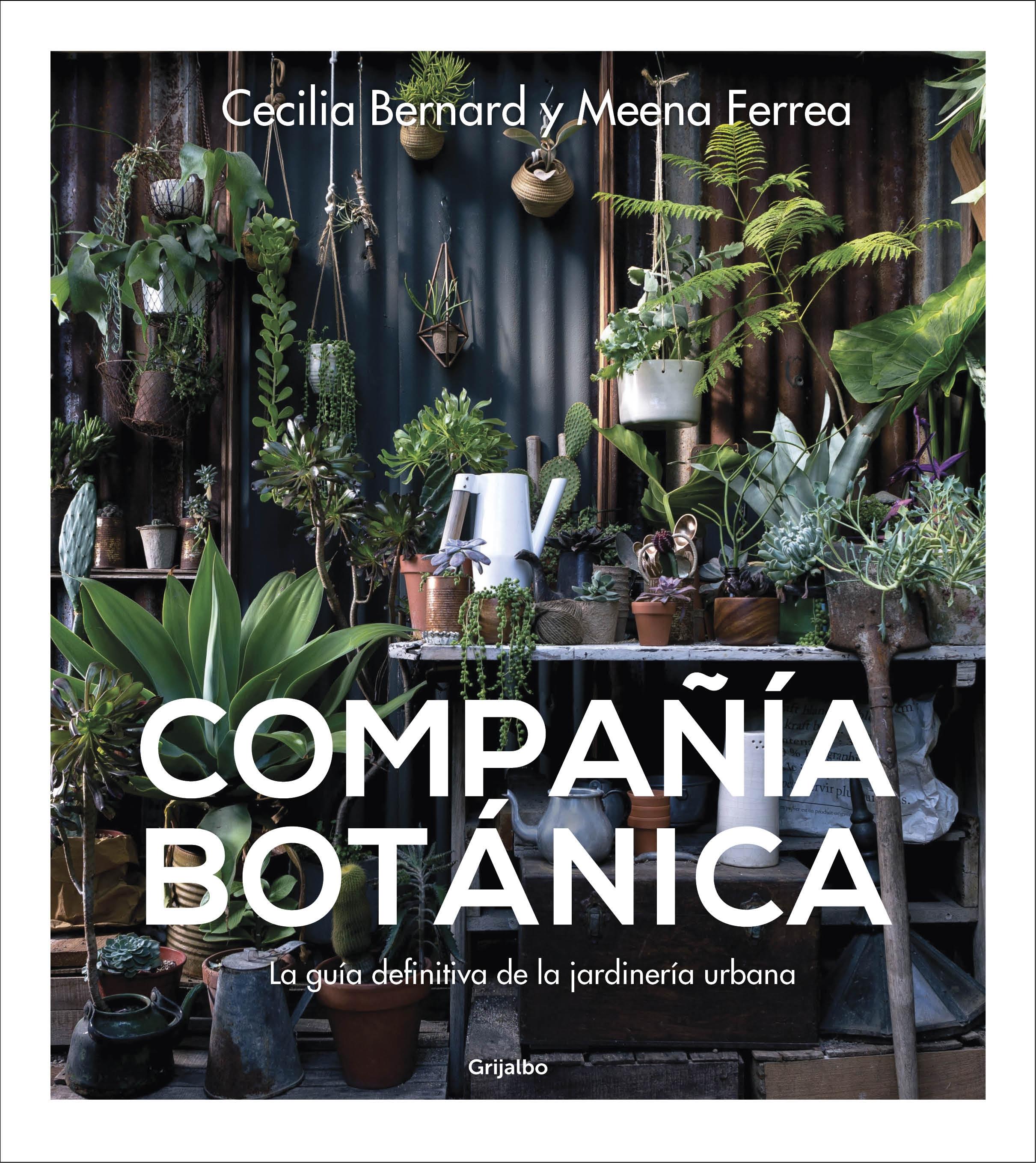 Compañía botánica "La guía definitiva de la jardinería urbana"