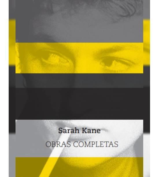 SARAH KANE - OBRAS COMPLETAS. 