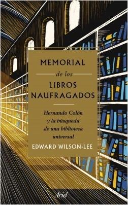Memorial de los libros naufragados "Hernando Colón y la búsqueda de una biblioteca universal". 