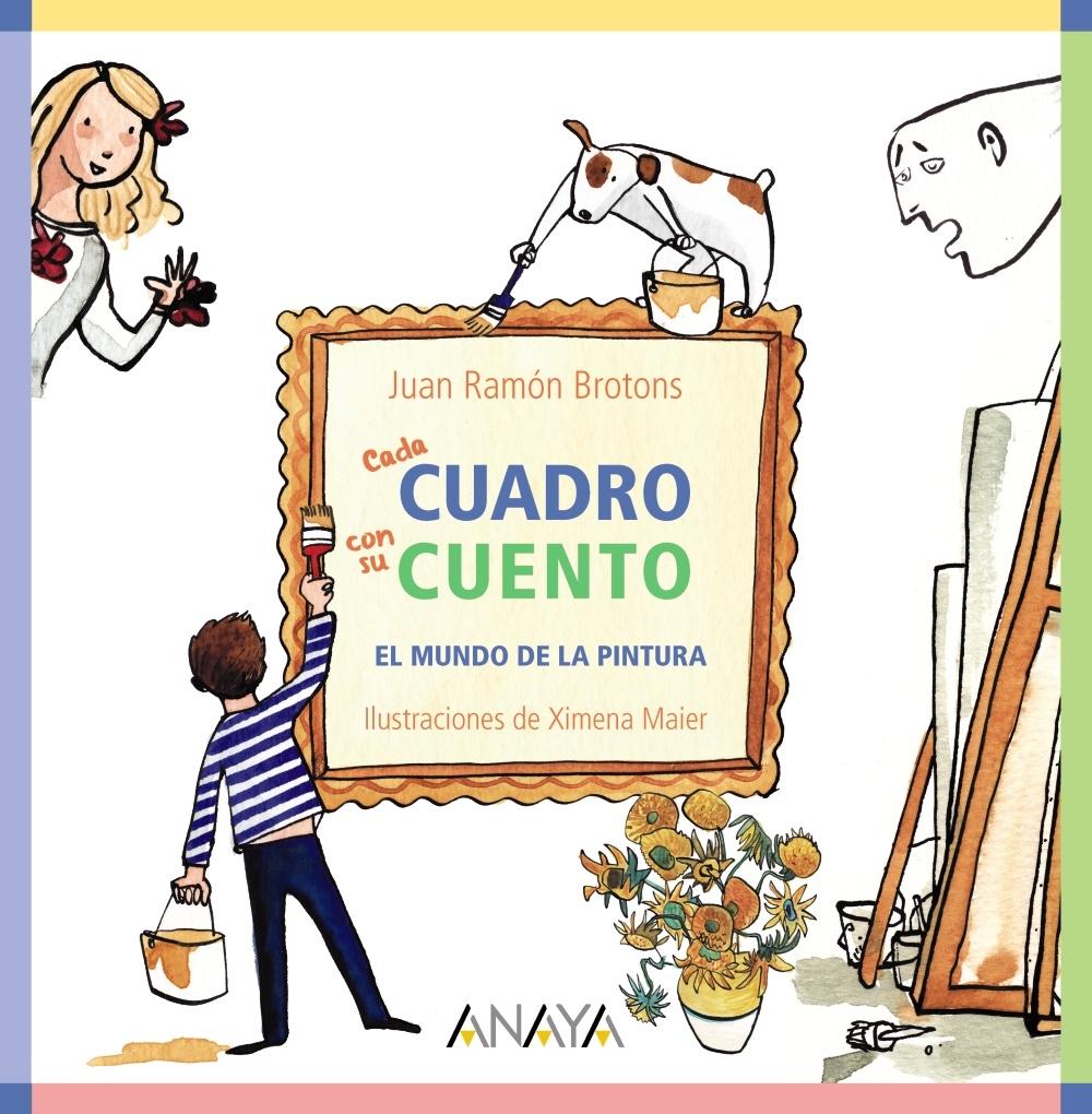 Cada cuadro con su cuento "El mundo de la pintura". 