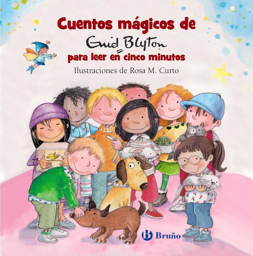 Cuentos mágicos de Enid Blyton para leer en cinco minutos. 