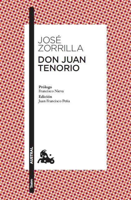 Don Juan Tenorio "Prólogo de Francisco Nieva. Edición y guía de lectura de Juan Francisco"