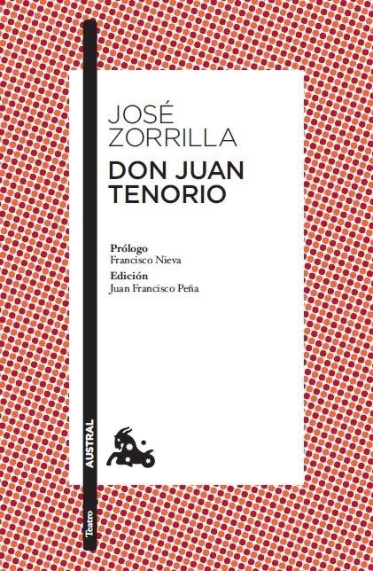 Don Juan Tenorio "Prólogo de Francisco Nieva. Edición y guía de lectura de Juan Francisco". 