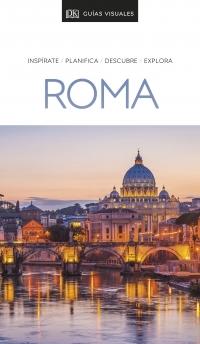 Roma. Guía visual 2019 "Inspírate / Planifica / Descubre / Explora"
