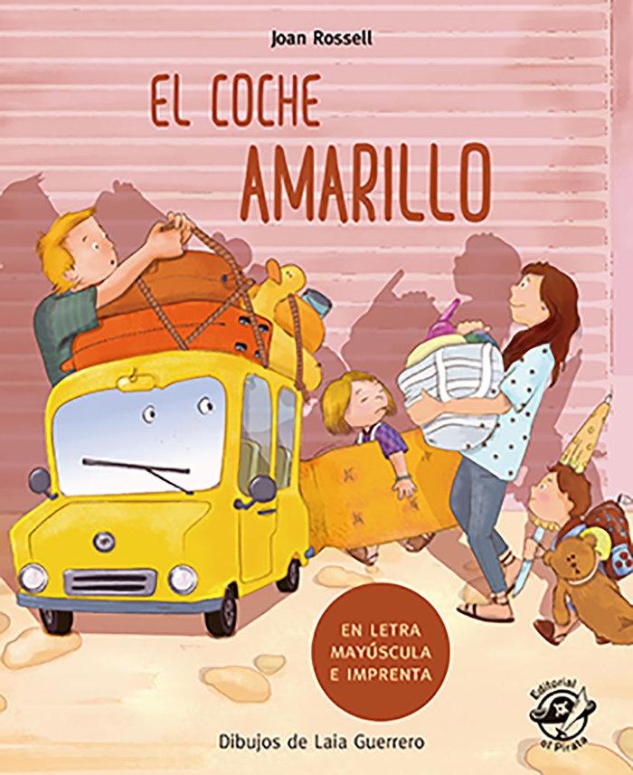 El coche amarillo "En letra mayúscula y de imprenta". 