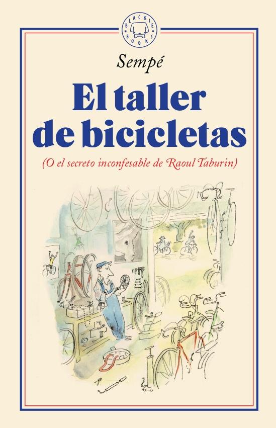 El Taller de Bicicletas "(O el Secreto Inconfesable de Raoul Taburin)". 