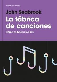 La fábrica de canciones "Cómo se hacen los hits". 