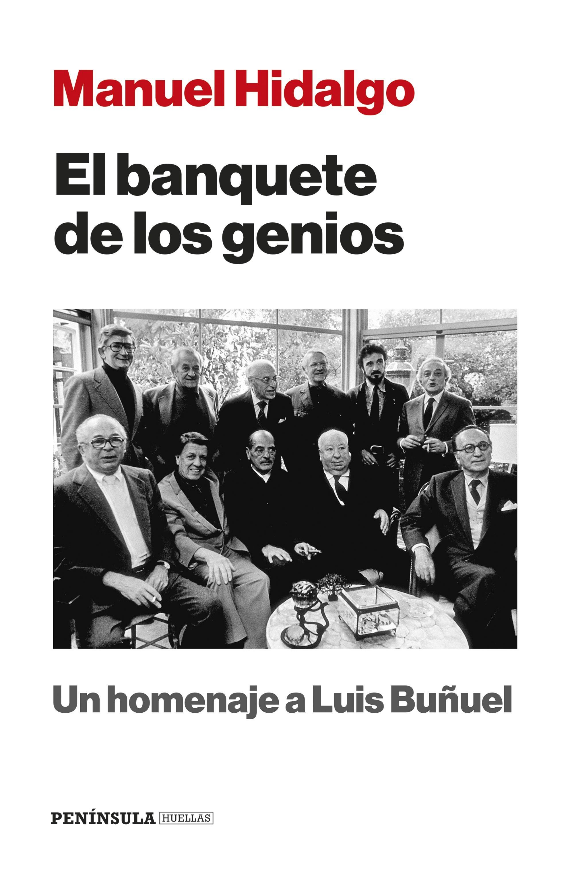 El Banquete de los Genios "Un Homenaje a Luis Buñuel"